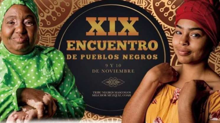 Pueblos Negros reúne a afroamericanos en Coahuila 