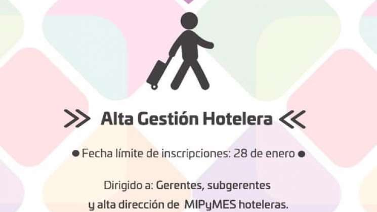 Ofrece Sectur Oaxaca Diplomado de Alta Gestión Hotelera