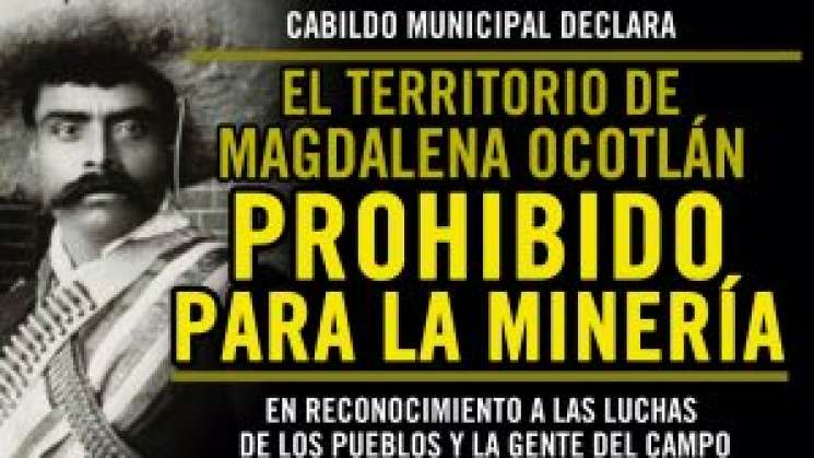 Territorio de Magdalena Ocotlán, prohibido para minería; Cabildo