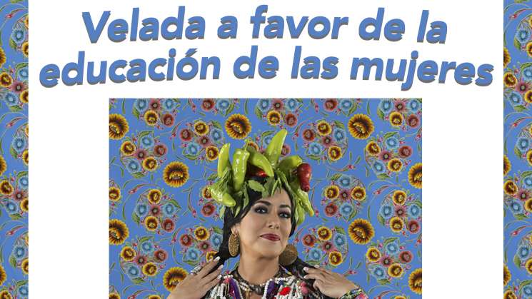 “Velada de Lila Downs” a favor de la educación de las mujeres