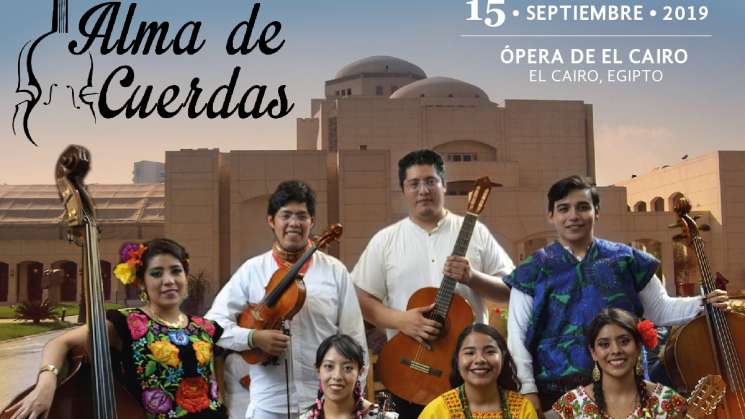 “Alma de Cuerdas” de Oaxaca viaja al El Cairo, Egipto
