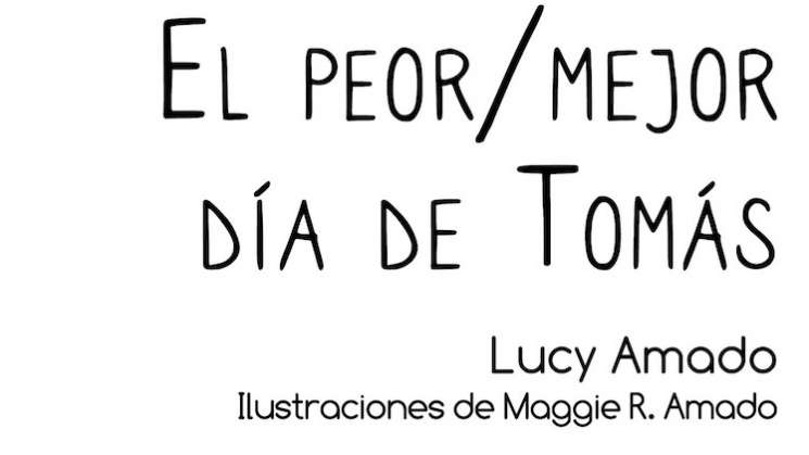 Lucy Amado presenta “El peor/mejor día de Tomás”