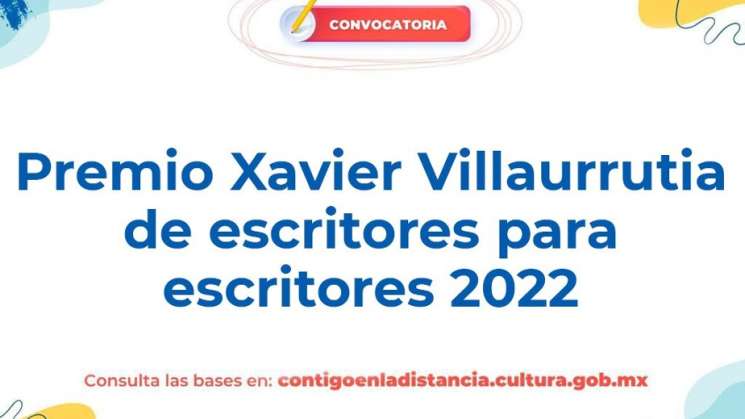 Abren convocatoria para participar en Premio Xavier Villaurrutia