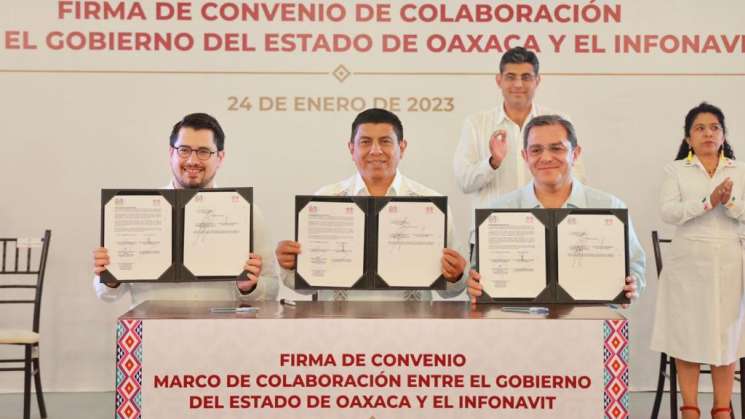 Gobierno de Oaxaca e Infonavit garantizarán acceso a vivienda