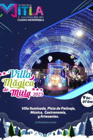 Visita la Villa Mágica de Mitla 2023