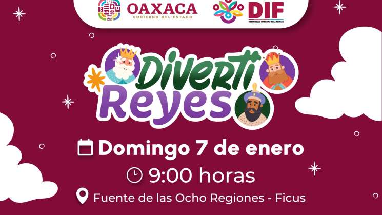  Invita DIF Oaxaca a edición especial de Diverti Reyes, domingo 7