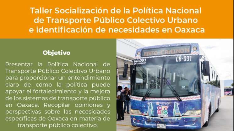   Socializan en Oaxaca política en materia de transporte público 