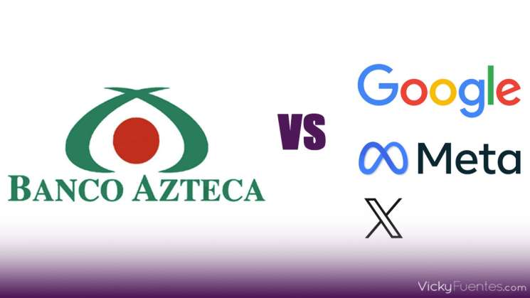 Banco Azteca demanda a usuarios de Google, Meta y X en EU