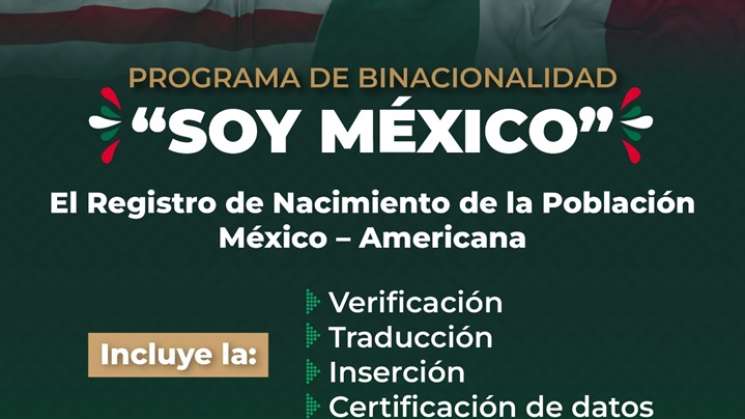  Lanza Registro Civil programa de binacionalidad Soy México   