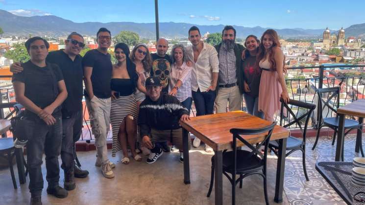 Oaxaca, destino que cautiva producciones cinematográficas