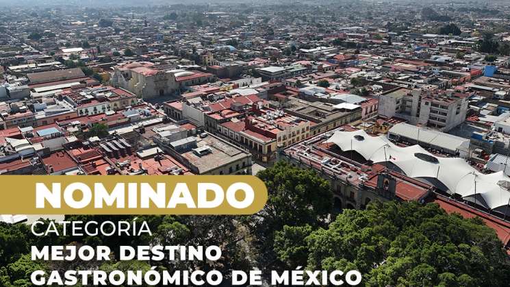 Brilla Oaxaca en nominaciones de Food and Travel Reader Awards