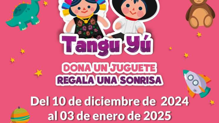 DIF invita al  “TanguYú, dona un juguete, regala una sonrisa” 