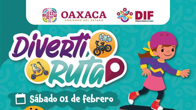 Invita DIF Oaxaca a trigésima primera edición de la Diverti Ruta