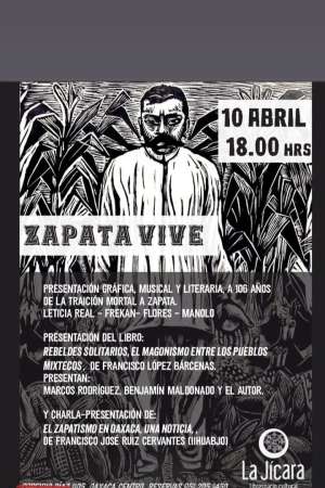 Invitan a Presentación Gráfica, Musical y Literaria de Zapata