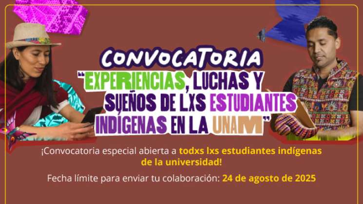 UNAM lanza convocatoria a estudiantes indígenas 