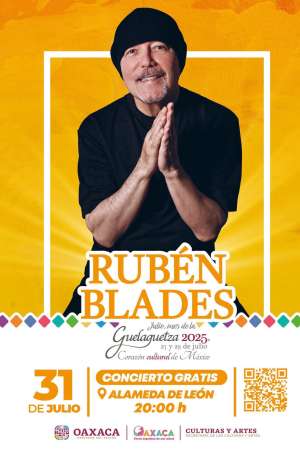 Guelaguetza 2025: Concierto de Rubén Blades en Oaxaca 