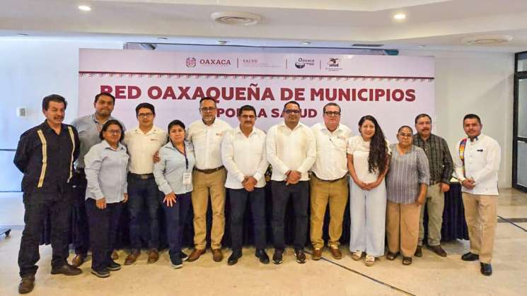 Propicia Red Oaxaqueña de Municipios por la Salud alianzas 