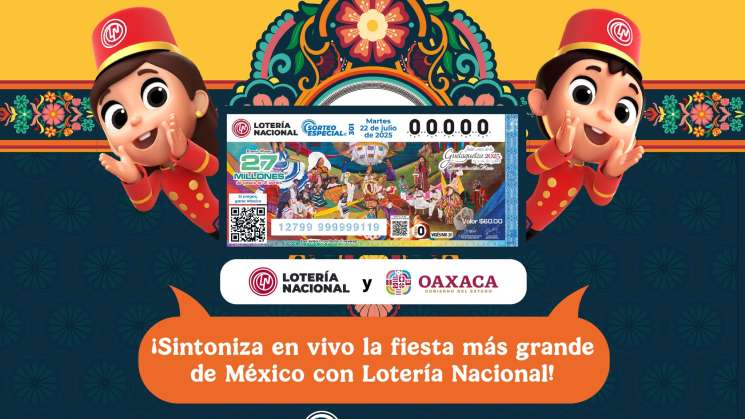 Mañana el Magno Sorteo con 27 mdp en honor de la Guelaguetza
