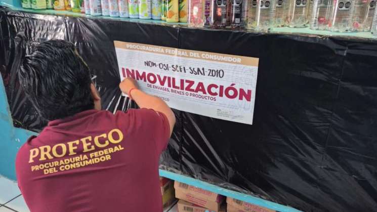 Profeco Oaxaca inmoviliza 568 productos por incumplir normas  