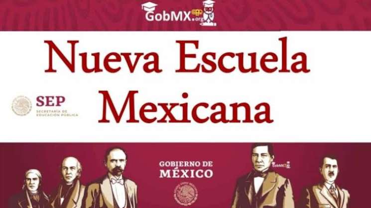 SEP: Las 10 acciones para fortalecer la Nueva Escuela Mexicana