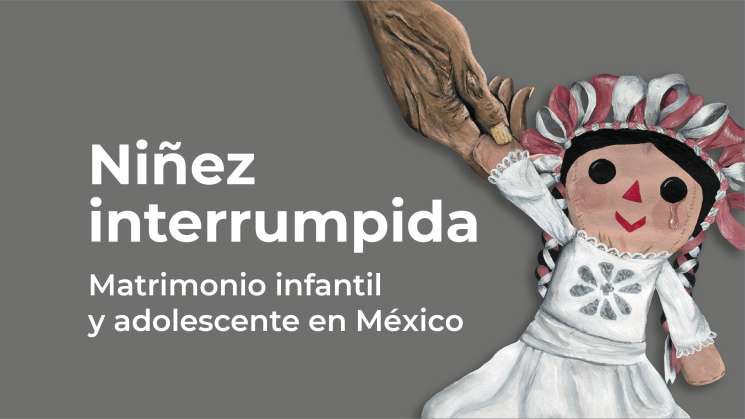 E-Sipinna Oaxaca denuncia otro caso de matrimonio infantil 