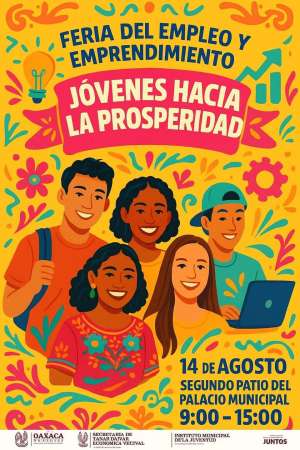 Invitan a Feria del Empleo y Emprendimiento en capital oaxaqueña 
