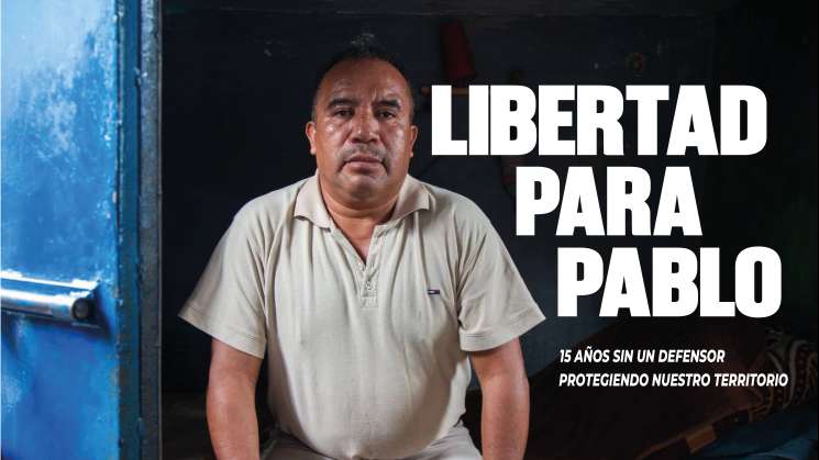 Exigen liberación y cese de criminalización contra de Pablo Lopez