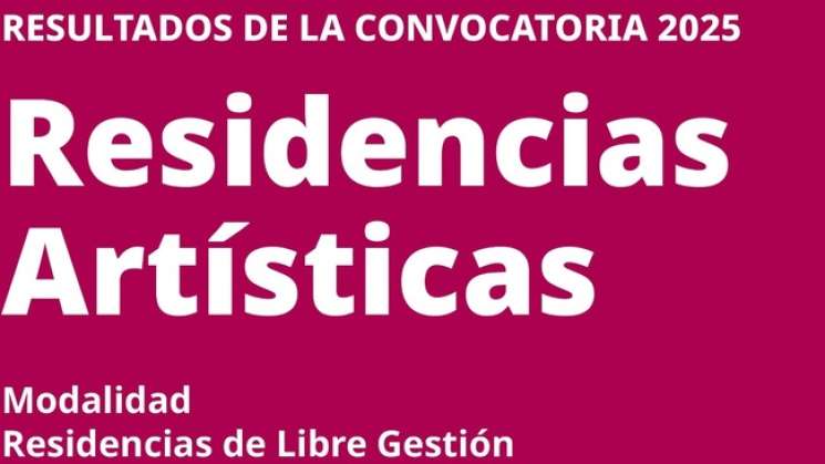 Conoce a seleccionadas de las  Residencias Artísticas