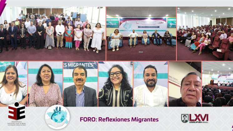 IEEPCO realiza el foro Refexiones Migrantes