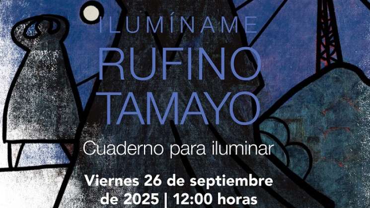 IAGO presenta nueva edición Ilimíname dedicado a Rufino Tamayo