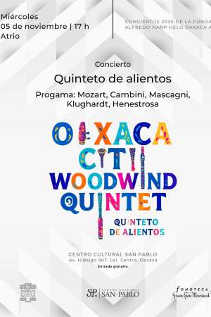 Concierto Oaxaca Citi WoodWind Quintet en San Pablo 