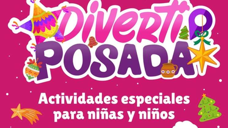 DIF Estatal invita a la niñez a la Diverti Posada