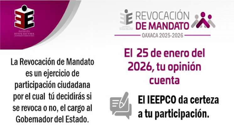 IEEPCO inicia la máxima publicidad del Mandato de Revocación 