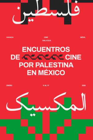 OaxacaCine presenta Encuentro de Cine por Palestina