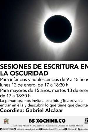 BS Xochimilco  invita a las Sesiones de Escritura en la Oscuridad