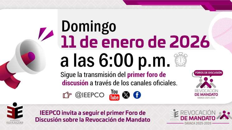 IEEPCO invita a seguir el Primer Foro sobre Revocación de Mandato