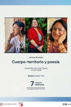 Poesía de Irma Pineda, Aracely Mancilla y Rosa Chávez en el MUPO