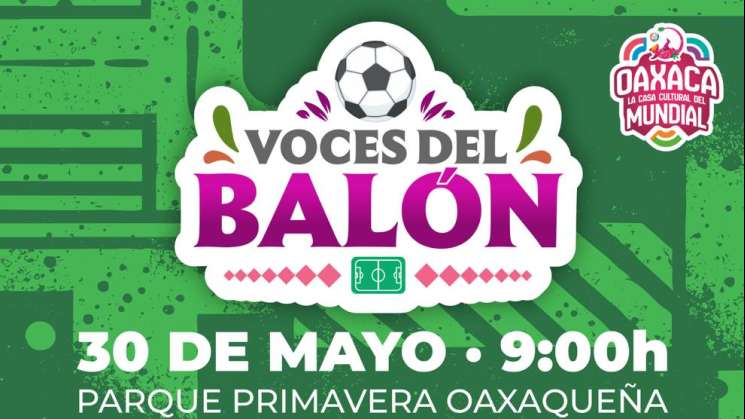 Invitan a mujeres deportistas de Oaxaca al evento Voces del Balón