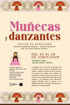Muñecas Danzantes, Taller de Deshilado en el MTO