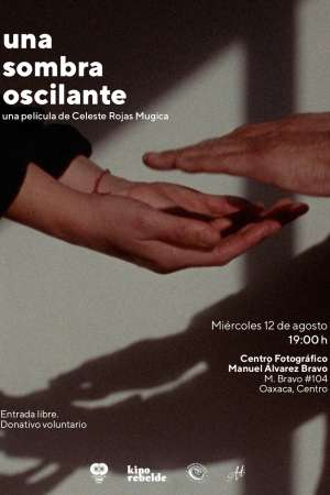 OaxacaCine presenta Una Sombra Osilante en el CFMAB